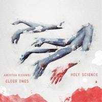 Elder Ones’ <em>Holy Science</em>.