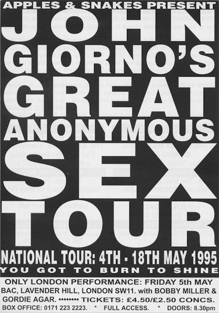 APPLES & SNAKES PRESENT JOHN GIORNO’S GREAT ANONYMOUS SEX TOUR, 1995.