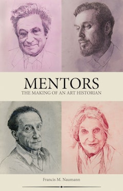 Francis M. Naumann's Mentors: The Making of an Art Historian â€“ The Brooklyn  Rail