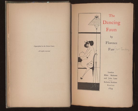 Florence Farr, <em>The Dancing Faun London: Elkin Mathews and John Lane</em>, 1894. Ella D’Arcy’s copy, presented to her by John Lane. Courtesy of Mark Samuels Lasner Collection, University of Delaware, Museums and Press.