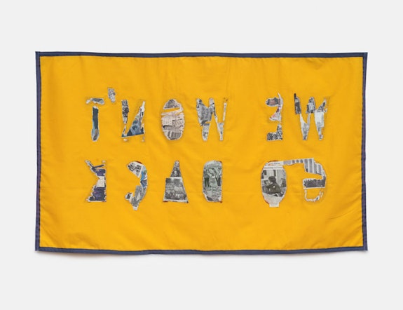 Sharon Hayes, <em>We Won't Go Back</em>, 2022. Acrylic paint and newsprint (May 2020-June 2022) on textile, 32  x 53  inches. Courtesy the artist and Tanya Leighton, Berlin and Los Angeles.