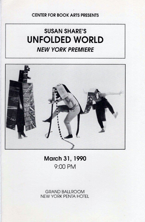 Susan Share, Unfolded World, Exhibition announcement, March 31, 1990, Center for Book Arts Archives Collection, New York.
