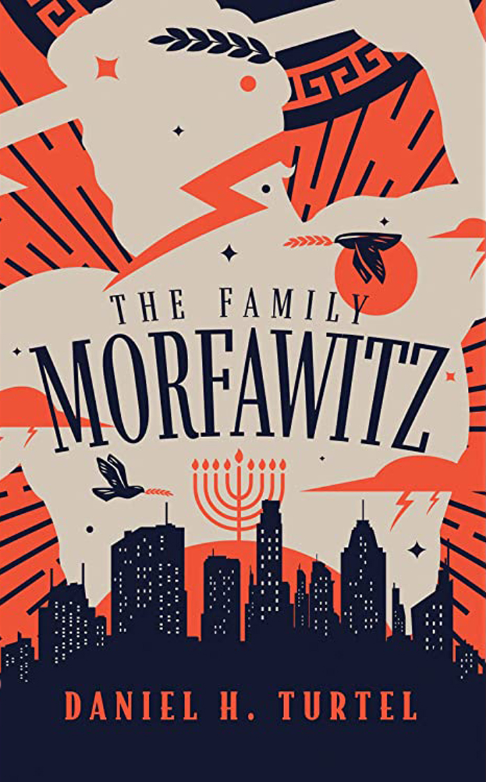 Olympus on Earth: Daniel H. Turtel's The Family Morfawitz – The